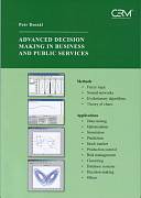 Dostál Petr: Advanced Decision Making in Business and Public Services