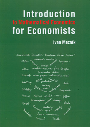 Mezník Ivan: Introduction to Mathematical Economics for Economists