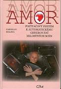 Malina Jaroslav: Amor - počítačový systém k automatickému generování milostných scén