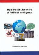Brož Z., Dostál P.: Multilingual Dictionary of Artificial Intelligence