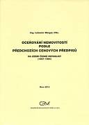 Weigel Lubomír: Oceňování nemovitostí podle předchozích cenových předpisů na území České republiky (1897-1994)