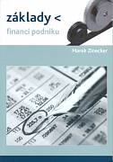 Zinecker Marek: Základy financí podniku